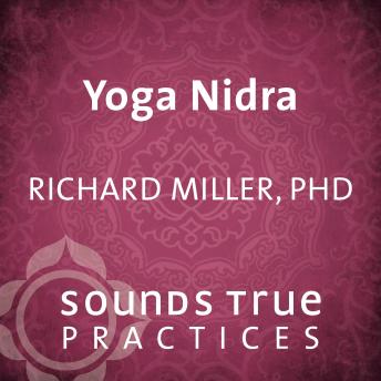 Yoga Nidra: The Art of Deep Relaxation