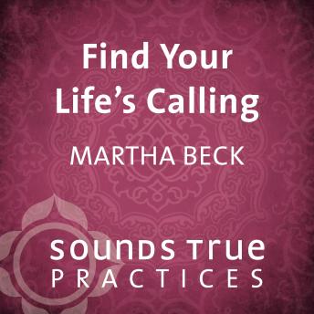 Find Your Life's Calling: Exercises for Following Your North Star