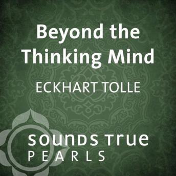 Beyond the Thinking Mind: Entering the Dimension of Space Consciousness