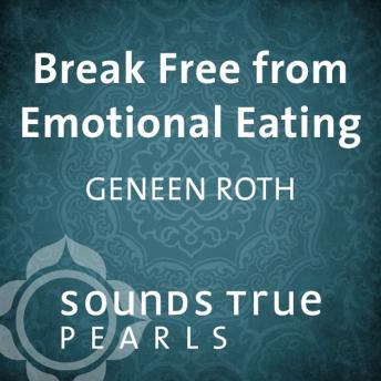Break Free from Emotional Eating: An Introduction to Five Key Principles