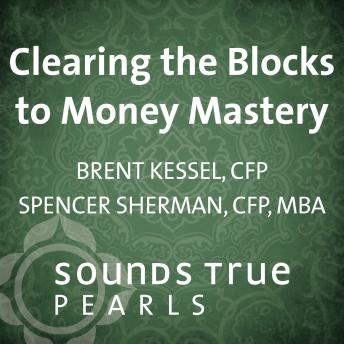 Clearing the Blocks to Money Mastery