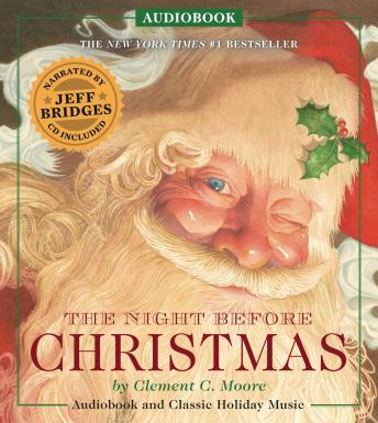 Night Before Christmas Audiobook: Narrated by Academy Award-Winner Jeff Bridges, Clement Moore