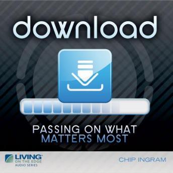 Download: Passing on What Matters Most