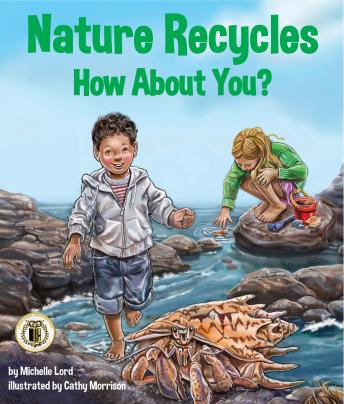 Nature Recycles-How About You?