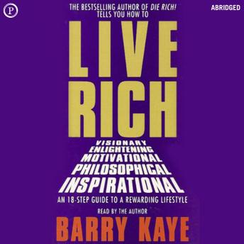Live Rich: An 18-Step Guide to a Rewarding Lifestyle
