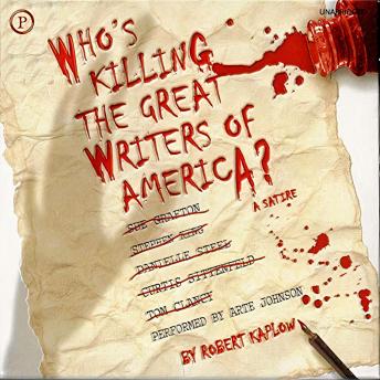 Who's Killing the Great Writers of America?: A Satire
