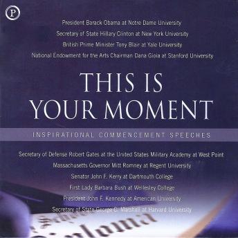 This Is Your Moment: Inspirational Commencement Speeches
