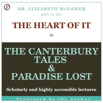 The Heart of It: The Canterbury Tales and Paradise Lost