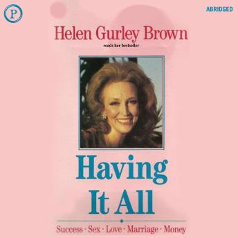 Having It All: Love, Success, Money Even If You're Starting with Nothing