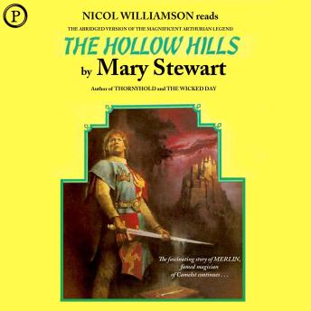 The Hollow Hills: The Arthurian Saga