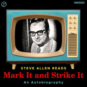Mark It and Strike It: An Autobiography