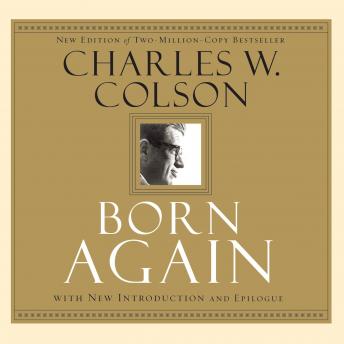 Download Born Again: What Really Happened to the White House Hatchet Man by Charles Colson
