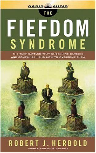 The Fiefdom Syndrome