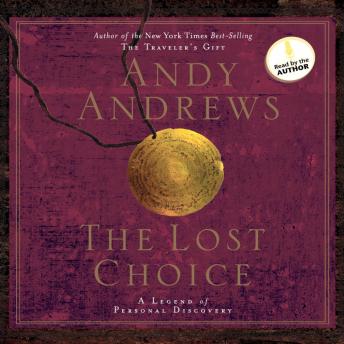The Lost Choice: A Legend of Personal Discovery
