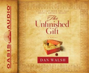 The Unfinished Gift: A Novel