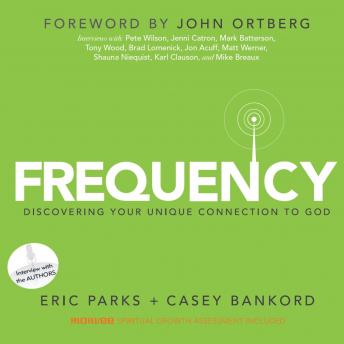 Frequency: Discovering Your Unique Connection to God