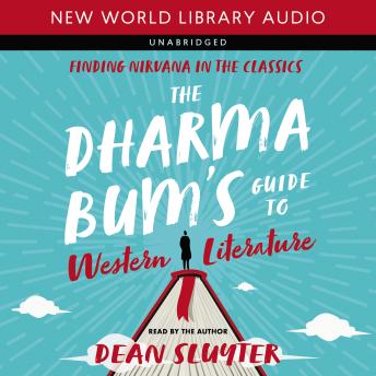Dharma Bum’s Guide to Western Literature: Finding Nirvana in the Classics sample.