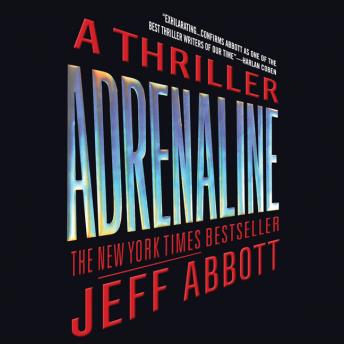 Adrenaline, Jeff Abbott