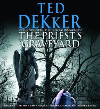 Priest's Graveyard, Ted Dekker