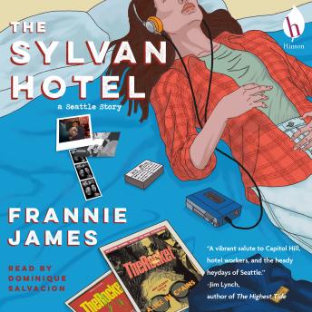 The Sylvan Hotel: a Seattle Story