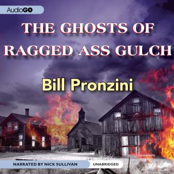 Ghosts of Ragged-Ass Gulch, Bill Pronzini