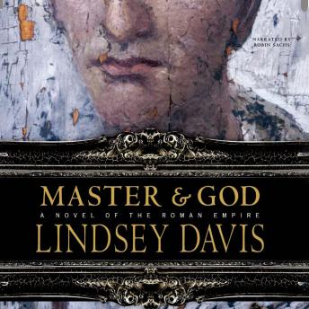 Master and God: A Novel of the Roman Empire
