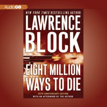 Eight Million Ways to Die: A Matthew Scudder Novel