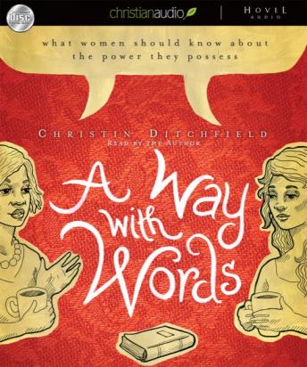 A Way With Words: What Women Should Know about the Power They Possess