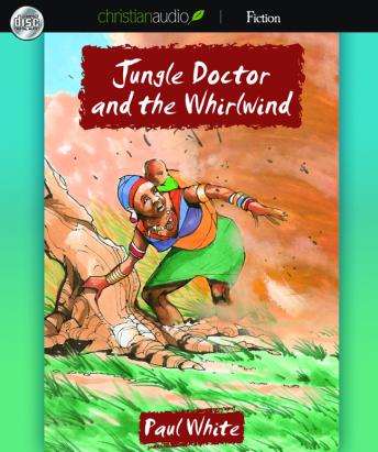 Jungle Doctor and the Whirlwind