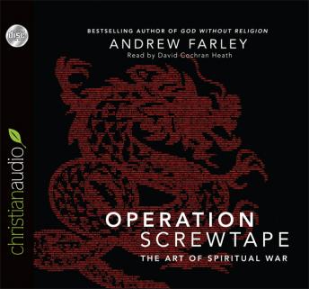 Operation Screwtape: The Art of Spiritual War