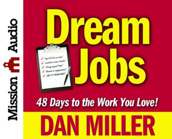 Dream Job: 48 Days to a Six Figure Income
