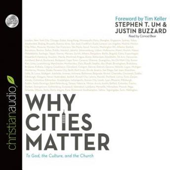 Why Cities Matter: To God, the Culture, and the Church