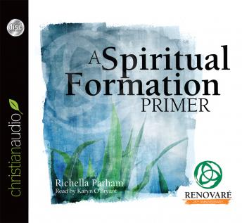 A Spiritual Formation Primer