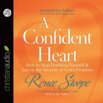 Confident Heart: How to Stop Doubting Yourself and Live in the Security of God's Promises sample.