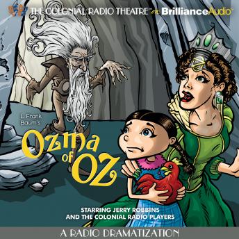 Ozma of Oz: A Radio Dramatization