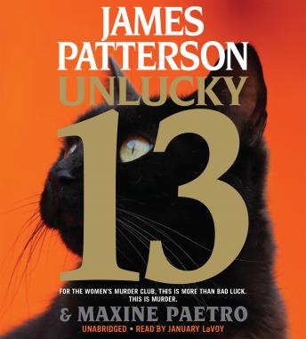 Unlucky 13, Audio book by James Patterson, Maxine Paetro