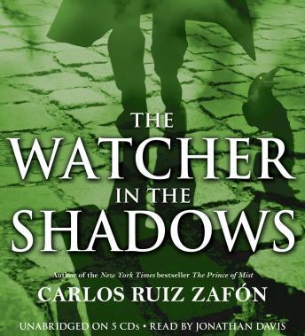 Watcher in the Shadows, Carlos Ruiz Zafon