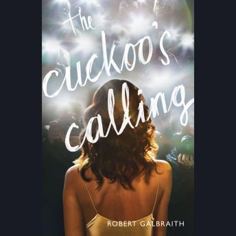 Cuckoo's Calling, Robert Galbraith