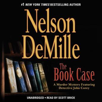 Book Case: A Murder Mystery Featuring Detective John Corey, Audio book by Nelson DeMille