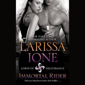 Immortal Rider, Larissa Ione