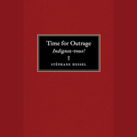 Download Time for Outrage: Indignez-vous! by Stéphane Hessel