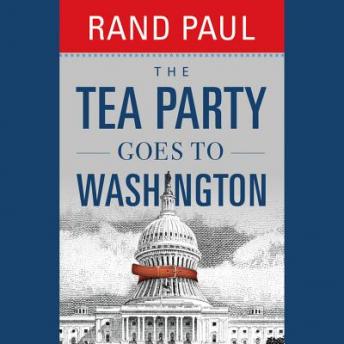Tea Party Goes to Washington, Rand Paul