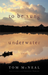 To Be Sung Underwater: A Novel