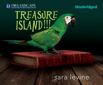 Treasure Island!!!, Sara Levine