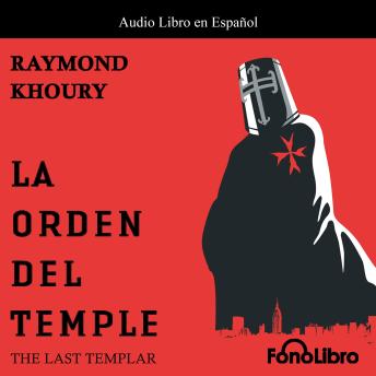 [Spanish] - La Orden del Temple de Raymond Khoury