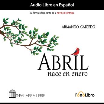 [Spanish] - Abril nace en enero