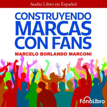 [Spanish] - Construyendo Marcas con Fans