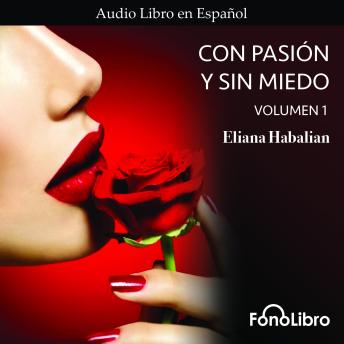 Download Con Pasion y sin Miedo Volumen 1 by Eliana Habalian