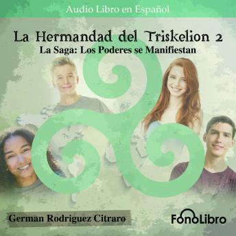 [Spanish] - La Hermandad del Triskelion 2. La Saga: Los Poderes se Manifiestan