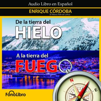 [Spanish] - De la tierra del Hielo a la tierra del Fuego